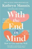With the End in Mind (eBook, ePUB) With the End in Mind (eBook, ePUB)