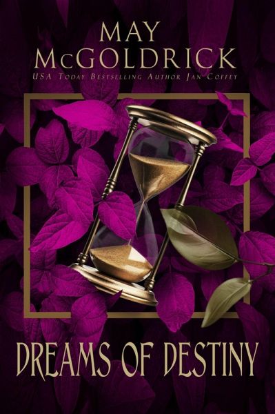 Dreams of Destiny (Scottish Dream Trilogy, #3) (eBook, ePUB) Dreams of Destiny (Scottish Dream Trilogy, #3) (eBook, ePUB)