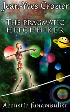 Cover The Pragmatic Hitchhiker (Acoustic Funambulist, #5) (eBook, ePUB)
