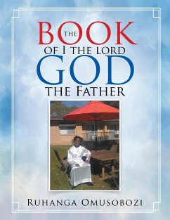 The Book of I the Lord God the Father - Omusobozi, Ruhanga