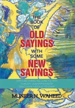 The Book of Old Sayings with Some New Sayings