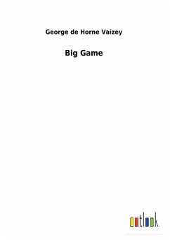 Big Game - Vaizey, George de Horne