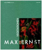 Max Ernst. Vegetationen Max Ernst. Vegetationen