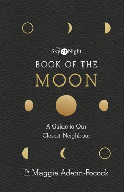 The Sky at Night: Book of the Moon - A Guide to Our Closest Neighbour (eBook, ePUB) - Aderin-Pocock, Maggie