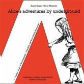 Alice's adventures by underground (fixed-layout eBook, ePUB)