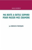 Ma boite à outils sophro pour passer mes examens (eBook, ePUB)
