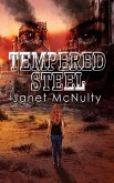 Tempered Steel (Dystopia Trilogy, #2) (eBook, ePUB) Tempered Steel (Dystopia Trilogy, #2) (eBook, ePUB)