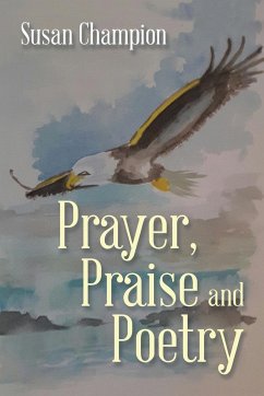 Prayer, Praise and Poetry - Champion, Susan