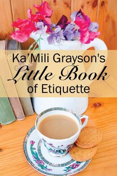 Ka'Mili Grayson's Little Book of Etiquette - Grayson, Ka'Mili