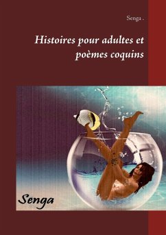 Histoires pour adultes et poèmes coquins (eBook, ePUB)