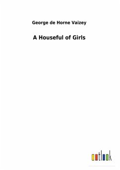 A Houseful of Girls - Vaizey, George de Horne