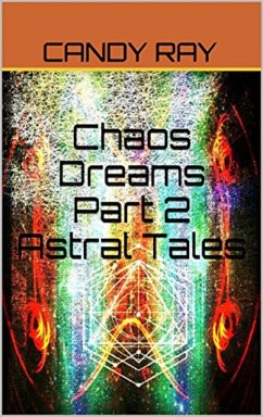 Cover Chaos Dreams Part 2 Astral Tales (eBook, ePUB)
