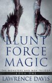 Blunt Force Magic (eBook, ePUB)