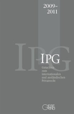 IPG 2009-2011 - Gutachten zum internationalen und ausländischen Privatrecht - Basedow, Jürgen;Coester-Waltjen, Dagmar;Mansel, Heinz-Peter