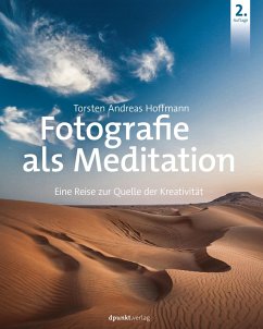 Fotografie als Meditation (eBook, ePUB) - Hoffmann, Torsten Andreas