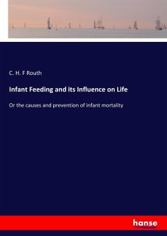 Infant Feeding and its Influence on Life - Routh, C. H. F