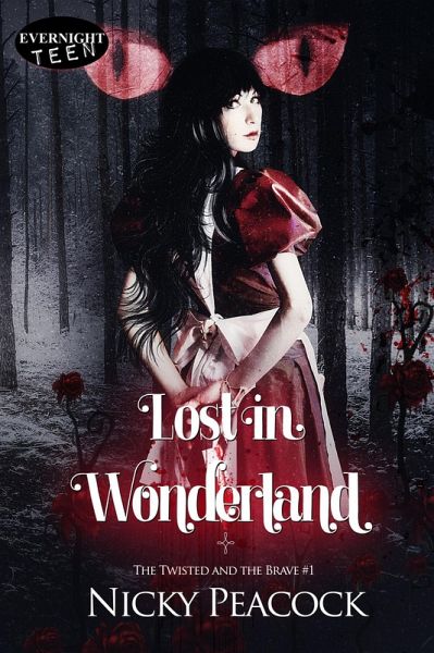 Lost in Wonderland (The Twisted and the Brave, #1) (eBook, ePUB)