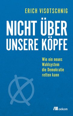 Nicht über unsere Köpfe (eBook, PDF) - Visotschnig, Erich