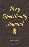 Pray Specifically Journal (eBook, ePUB)