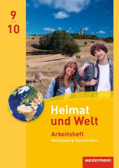 Heimat und Welt 9 / 10. Arbeitsheft. Regionale Schulen. Mecklenburg-Vorpommern - Colditz, Margit;Protze, Notburga;Gerber, Wolfgang