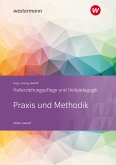 Heilerziehungspflege und Heilpädagogik. Schülerband. Praxis und Methodik