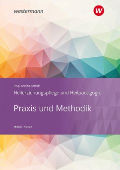 Heilerziehungspflege und Heilpädagogik. Schülerband. Praxis und Methodik - Möllers, Josef;Niehoff, Dieter