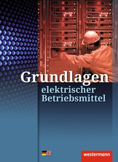 Grundlagen elektrischer Betriebsmittel. Arbeitsheft - Klaue, Jürgen;Hübscher, Heinrich