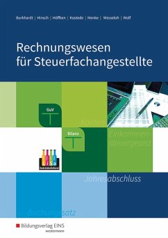 Rechnungswesen für Steuerfachangestellte. Schülerband - Burkhardt, Fritz; Kostede, Wilhelm; Hinsch, Heike; Höffken, Ulrike; Menke, Rudolf; Wolf, Thomas; Wesseloh, Heiko