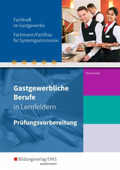 Gastgewerbliche Berufe nach Lernfeldern. Prüfungsvorbereitung - Burmeister, Lineke