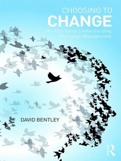 Choosing to Change (eBook, ePUB) - Bentley, David