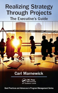 Realizing Strategy through Projects: The Executive's Guide (eBook, PDF) - Marnewick, Carl