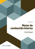 Motor de combustão interna - Ciclo Diesel (eBook, ePUB)