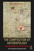 The Composition of Anthropology (eBook, ePUB)