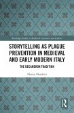 Storytelling as Plague Prevention in Medieval and Early Modern Italy (eBook, ePUB)