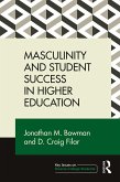 Masculinity and Student Success in Higher Education (eBook, PDF)