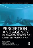 Perception and Agency in Shared Spaces of Contemporary Art (eBook, ePUB)