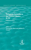Religious Schools in the United States K-12 (1993) (eBook, PDF) Religious Schools in the United States K-12 (1993) (eBook, PDF)