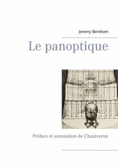 Le panoptique - Bentham, Jeremy;Chaulveron