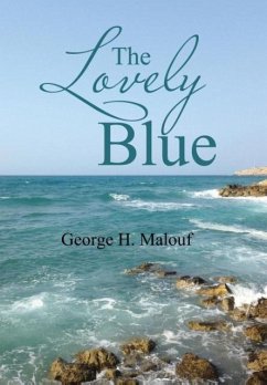 The Lovely Blue - Malouf, George H.