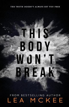 This Body Won't Break - McKee, Lea