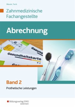 Leistungsabrechnung für die Zahnmedizinische Fachangestellte - Krolopp, Ulrike;Turck, Ingrid;Meurer, Barbara