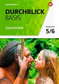 Durchblick Basis Geschichte und Politik 5 / 6. Geschichte. Arbeitsheft. Niedersachsen