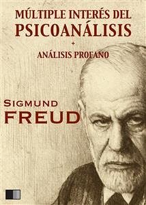 Múltiple interés del psicoanálisis (eBook, ePUB) - Freud, Sigmund