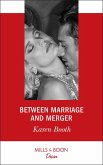 Between Marriage And Merger (The Locke Legacy, Book 3) (Mills & Boon Desire) (eBook, ePUB)