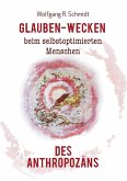 Glauben-Wecken beim selbstoptimierten Menschen des Anthropozäns (eBook, ePUB)