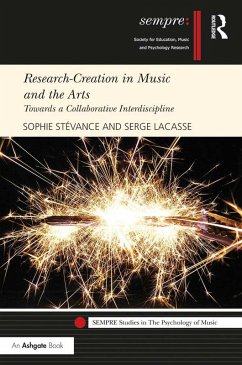 Research-Creation in Music and the Arts (eBook, PDF) - Stévance, Sophie; Lacasse, Serge