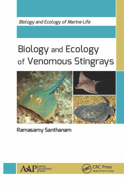 Biology and Ecology of Venomous Stingrays (eBook, ePUB) - Santhanam, Ramasamy