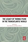 The Legacy of Thomas Paine in the Transatlantic World (eBook, ePUB)