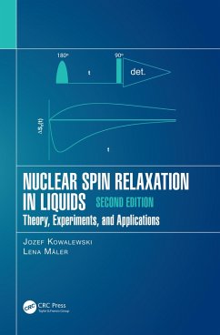 Nuclear Spin Relaxation in Liquids (eBook, ePUB) - Kowalewski, Jozef; Maler, Lena