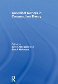 Canonical Authors in Consumption Theory (eBook, ePUB)